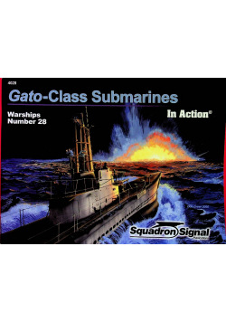 Gato Class Submarines in Action Warships Number 28