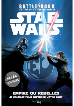 Battle book Star Wars Empire ou Rebelles