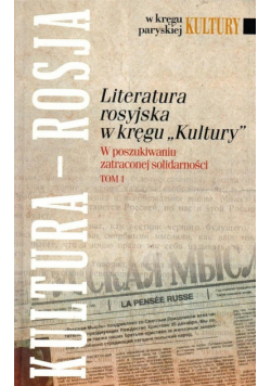 Literatura rosyjska w kręgu "Kultury". T.1