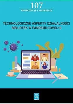 Technologiczne aspekty działalności bibliotek..