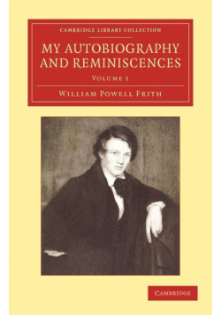 My Autobiography and Reminiscences