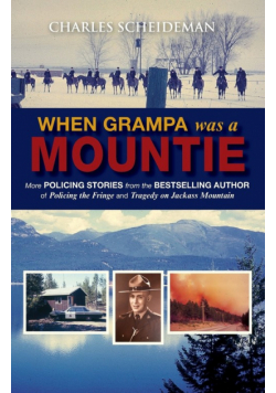 When Grampa Was a Mountie