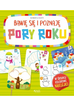 Bawię się i poznaję Pory roku