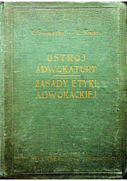 Ustrój adwokatury oraz zasady etyki adwokackiej 1938 r.
