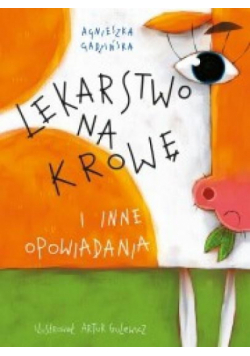 Lekarstwo na krowę i inne opowiadania TW