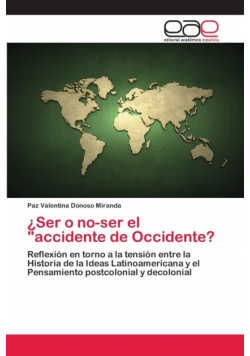 ¿Ser o no-ser el "accidente de Occidente?