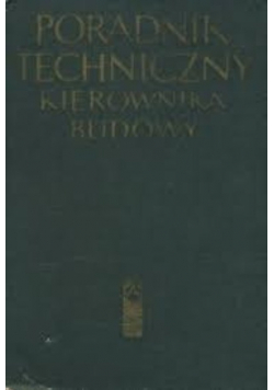 Poradnik techniczny kierownika budowy