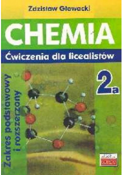 Chemia 2a ćwiczenia dla licealistów ZP i ZR