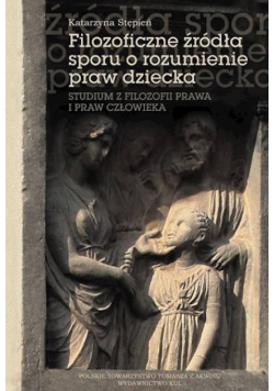 Filozoficzne źródła sporu o rozumienie praw...