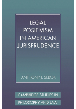 Legal Positivism in American Jurisprudence