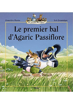 Le premier bal dAgaric Passiflore
