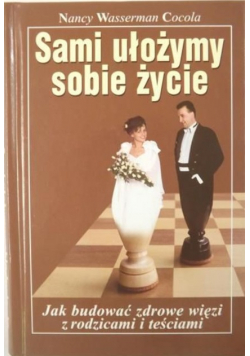 Sami ułożymy sobie życie