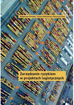 Zarządzanie ryzykiem w projektach logistycznych