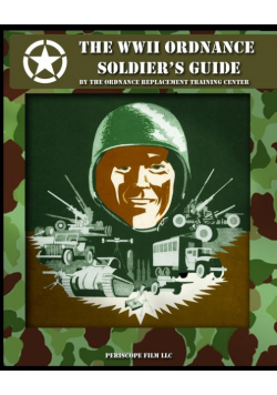 The WWII Ordnance Soldier's Guide