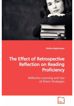 The Effect of Retrospective Reflection on Reading  Proficiency