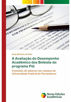 A Avaliação do Desempenho Acadêmico dos Bolsista do programa Pet