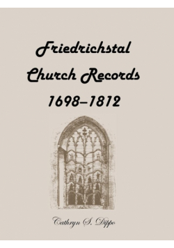 Friedrichstal Church Records, 1698-1812