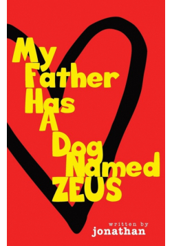 My Father Has A Dog Named Zeus
