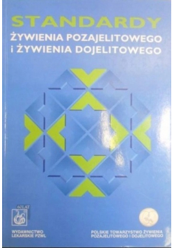 Standardy Żywienia Pozajelitowego i Żywienia Dojelitowego