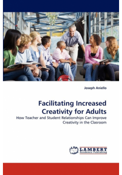 Facilitating Increased Creativity for Adults