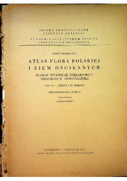 Atlas Flory Polskiej i ziem ościennych tom VII zeszyt I
