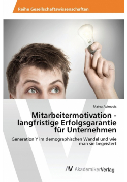 Mitarbeitermotivation - langfristige Erfolgsgarantie für Unternehmen