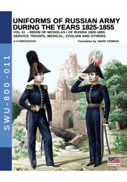 Uniforms of Russian army during the years 1825-1855 - Vol. 11