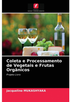 Coleta e Processamento de Vegetais e Frutas Orgânicos