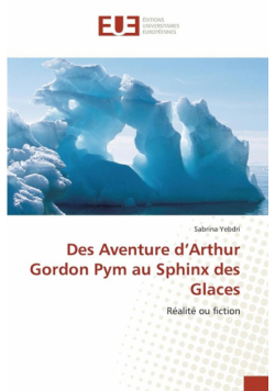 Des aventure d arthur gordon pym au sphinx des glaces