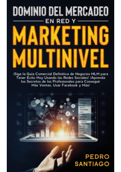 Dominio del Mercadeo en red y Marketing Multinivel