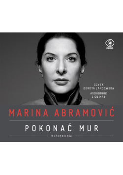 Marina Abramović. Pokonać mur. Wspomnienia CD