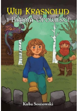 Wuj Krasnolud i Brama Opowieści