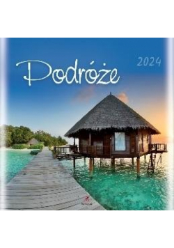 Kalendarz 2024 Podróże