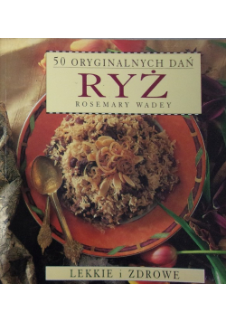 50 Oryginalnych Dań  ryż