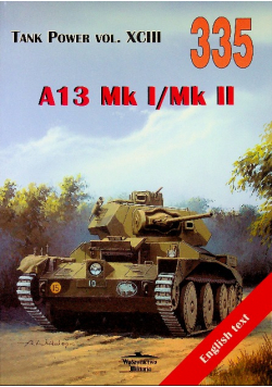 Tank Power vol XCIII 335 A13 Mk I / Mk II
