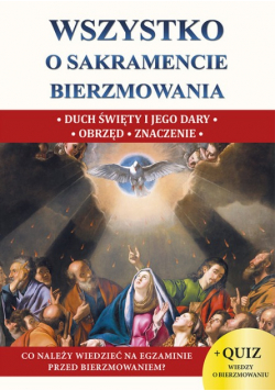 Wszystko o sakramencie bierzmowania