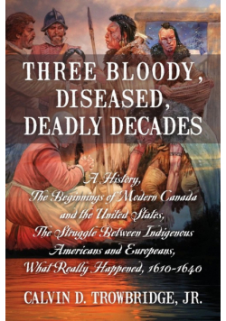 Three Bloody, Diseased, Deadly Decades