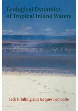 Ecological Dynamics of Tropical Inland Waters