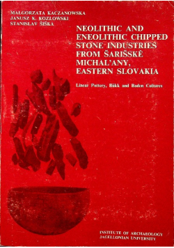 Neolithic and eneolithic chipped stone industries