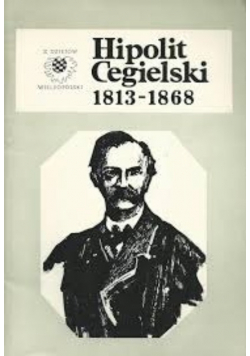 Hipolit Cegielski 1813 1868