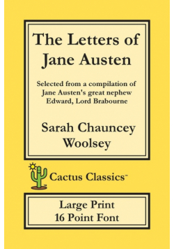 The Letters of Jane Austen (Cactus Classics Large Print)