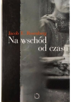 Na wschód od czasu