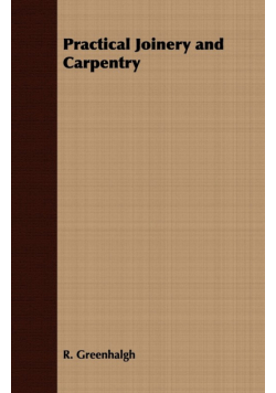 Practical Joinery and Carpentry