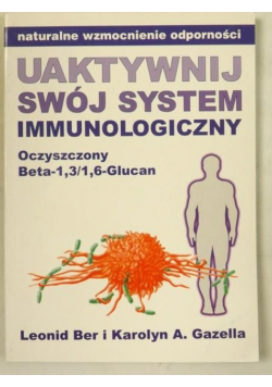 Uaktywnij swój system immunologiczny