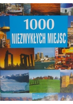 1000 niezwykłych miejsc