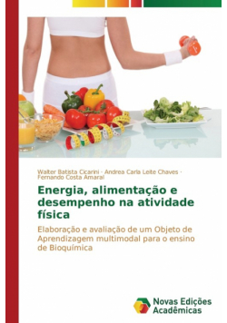 Energia, alimentação e desempenho na atividade física