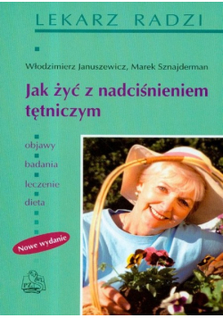 Jak żyć z nadciśnieniem tętniczym