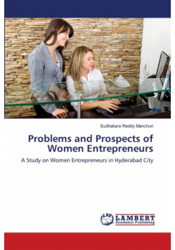 Problems and Prospects of Women Entrepreneurs