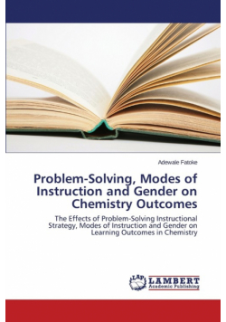 Problem-Solving, Modes of Instruction and Gender on Chemistry Outcomes