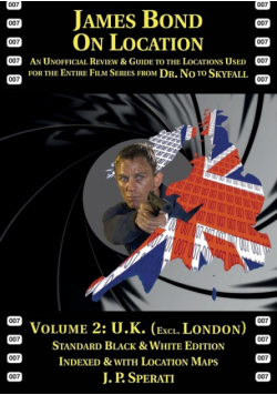 James Bond on Location Volume 2
